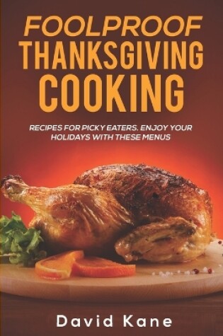 Cover of Foolproof Thanksgiving Cooking