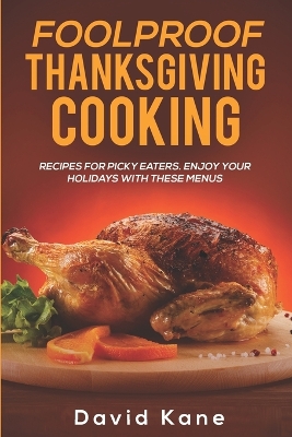 Book cover for Foolproof Thanksgiving Cooking