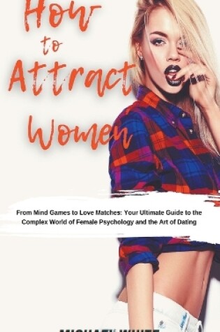 Cover of How To Attract Women