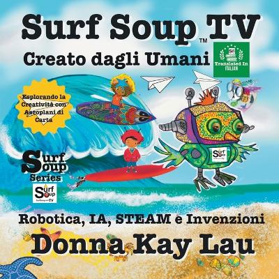 Book cover for Surf Soup TV Creato dagli Umani