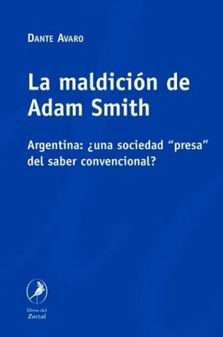 Cover of La Maldicion de Adam Smith