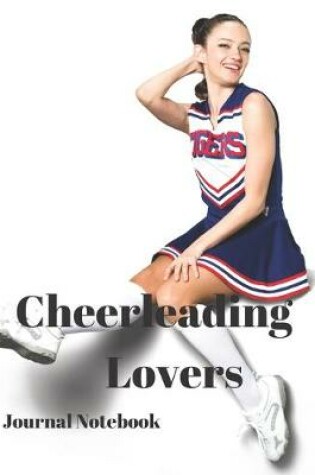 Cover of Cheerleading Lovers Journal Notebook