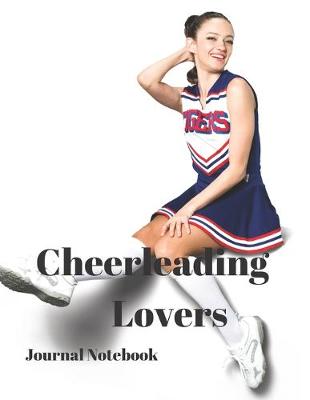 Book cover for Cheerleading Lovers Journal Notebook