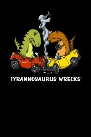 Cover of Tyrannosaurus Wrecks