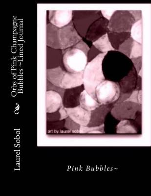 Book cover for Orbs of Pink Champagne Bubbles Lined Journal