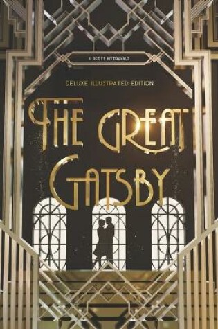 Cover of The Great Gatsby (Illustrated Deluxe Edition)