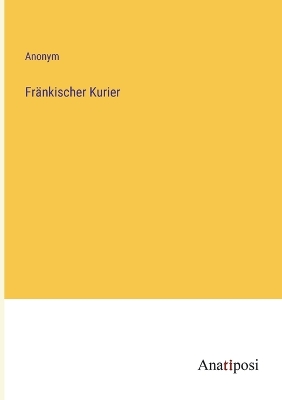 Book cover for Fränkischer Kurier