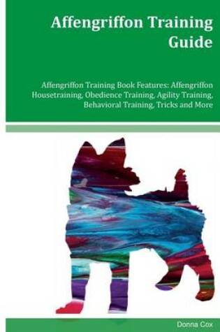 Cover of Affengriffon Training Guide Affengriffon Training Book Features