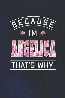 Book cover for Because I'm Angelica That's Why