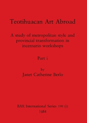 Book cover for Teotihuacan Art Abroad, Part i