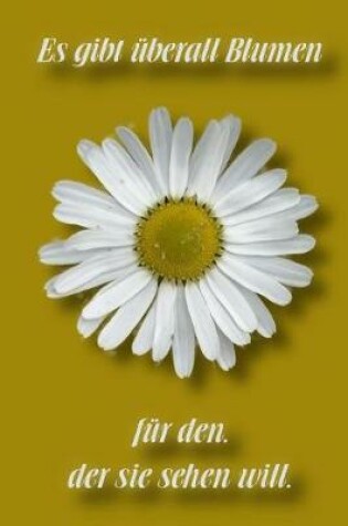 Cover of Es gibt überall Blumen für den, der sie sehen will