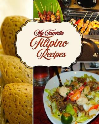 Book cover for My Favorite Filipino Recipes