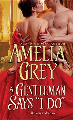 Book cover for A Gentleman Says "i Do"