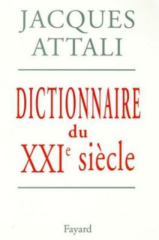 Cover of Dictionnaire Du Xxie Siecle