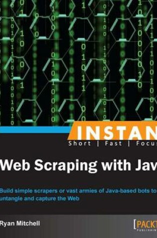 Cover of Instant Web Scraping with Java