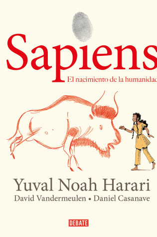 Cover of Sapiens: Volumen I: El nacimiento de la humanidad (Edicion grafica) / Sapiens: A Graphic History: The Birth of Humankind