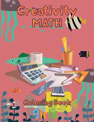 Book cover for Creativity Math coloring book girls