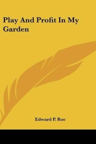 Cover of Play And Profit In My Garden