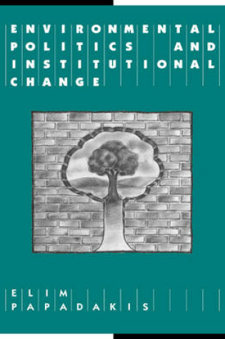 Cover of Environmental Politics and Institutional Change