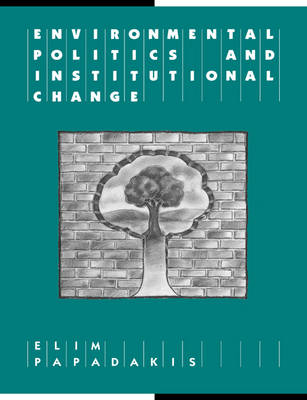 Cover of Environmental Politics and Institutional Change