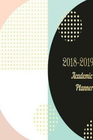 Cover of Weekly Planner 2018-2019 Academic