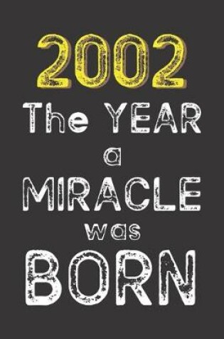 Cover of 2002 The Year a Miracle was Born