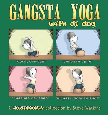 Book cover for Gangsta Yoga with DJ Dog