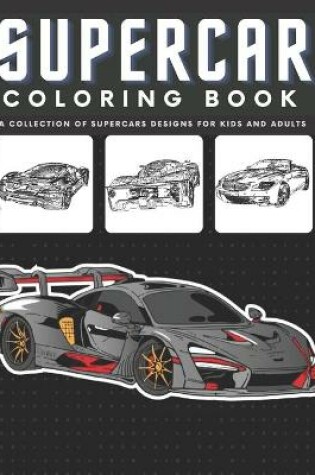 Cover of Supercar Coloring Book For Kids and Adults