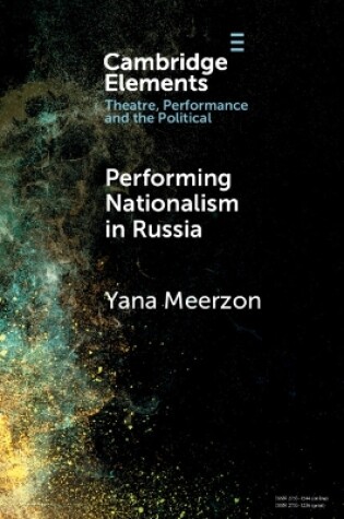 Cover of Performing Nationalism in Russia