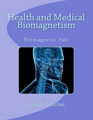 Book cover for Health and Medical Biomagnetism