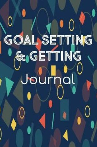 Cover of Goal Setting & Getting Journal