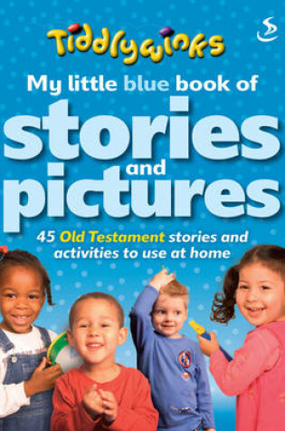 Cover of My Little Blue Book of Stories and Pictures (Old Testament)