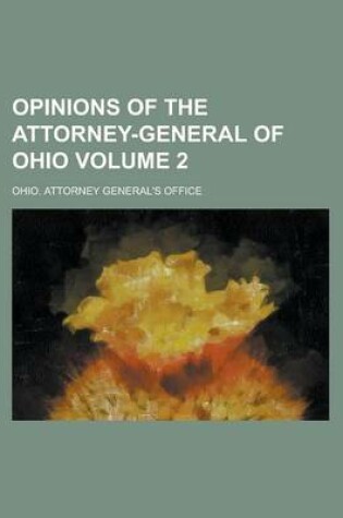 Cover of Opinions of the Attorney-General of Ohio Volume 2