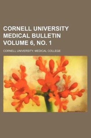 Cover of Cornell University Medical Bulletin Volume 6, No. 1