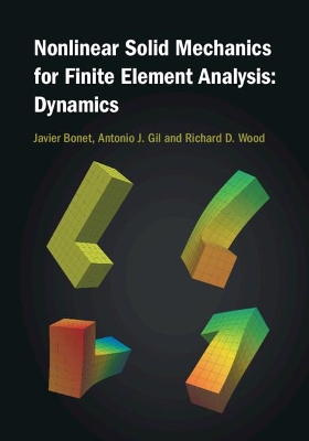 Book cover for Nonlinear Solid Mechanics for Finite Element Analysis: Dynamics