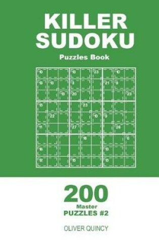 Cover of Killer Sudoku - 200 Master Puzzles 9x9 (Volume 2)