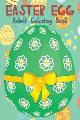 Cover of Easter Egg Coloring Book for Adults