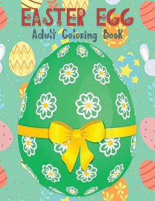 Book cover for Easter Egg Coloring Book for Adults