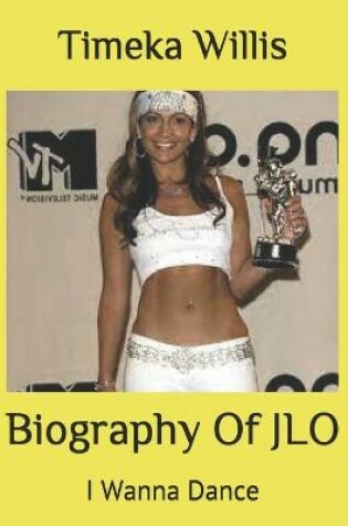 Cover of Biography Of JLO