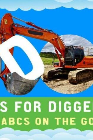 Cover of D is for Digger