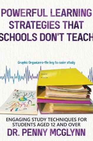 Cover of Powerful Learning Strategies that Schools Don't Teach