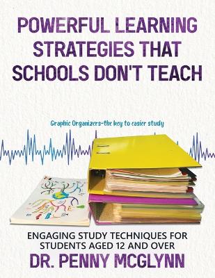Cover of Powerful Learning Strategies that Schools Don't Teach