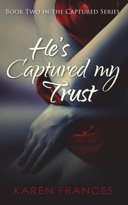 Book cover for He's Captured My Trust