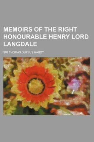 Cover of Memoirs of the Right Honourable Henry Lord Langdale (Volume 1)