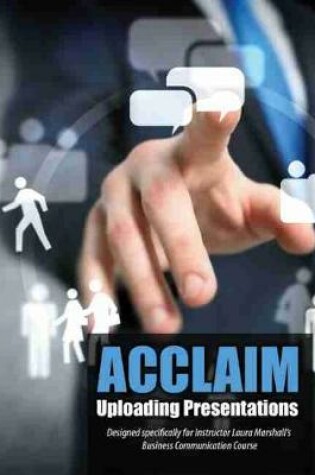Cover of Acclaim: Uploading Presentations