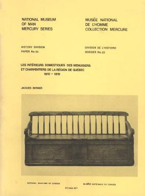 Book cover for Interieurs domestiques des menuisiers et charpentiers de la region de Quebec, 1810-1819