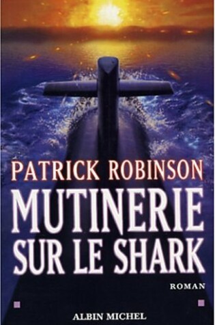 Cover of Mutinerie Sur Le Shark