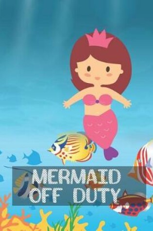 Cover of Mermaid Off Duty