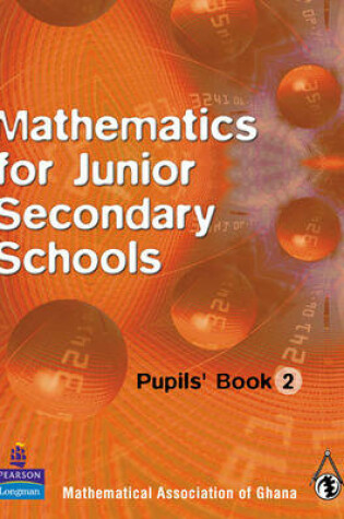 Cover of Ghana Mathematics for Junior Secondary Schools Pupils Book 2