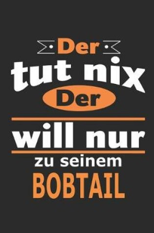 Cover of Der tut nix Der will nur zu seinem Bobtail